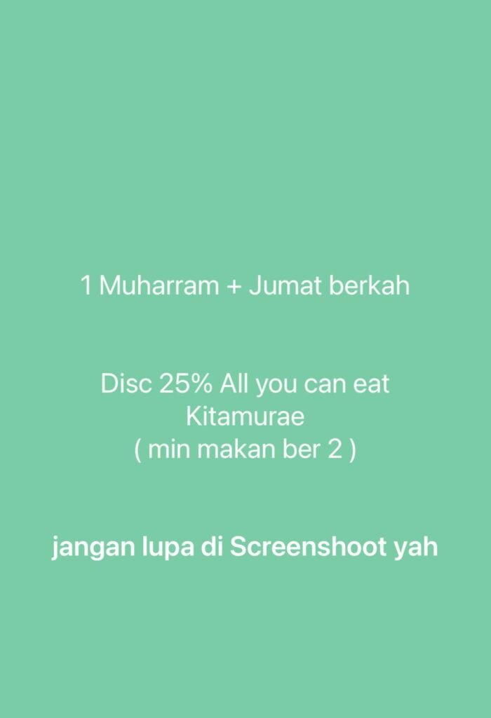 HARI INI, Resto Kitamurae Nabire Beri Diskon 25% Spesial Tahun Baru Islam dan Jumat Berkah 2 Kitamurae Nabire